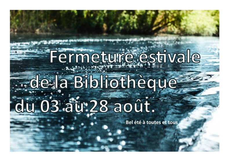 FERMETURE ESTIVALE DE LA BIBLIOTHEQUE